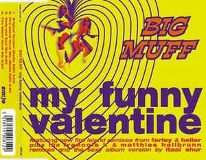 Big Muff
My Funny Valentineimage